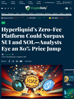 Hyperliquid’s Zero‑Fee Platform Could Surpass SUI and SOL—Analysts Eye an 80% Price Jump - Crypto Daily