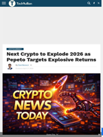 Next Crypto to Explode 2026 as Pepeto Targets Explosive Returns - TechBullion