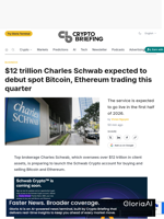 $12 trillion Charles Schwab expected to debut spot Bitcoin, Ethereum trading this quarter