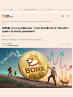 BONK price prediction - Is its breakout at risk after uptick in short positions? - AMBCrypto