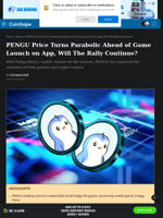 PENGU Price Turns Parabolic Ahead of Game Launch on App, Will The Rally Continue?