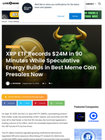 XRP ETF Records $24M in 90 Minutes While Speculative Energy Builds in Best Meme Coin Presales Now | Live Bitcoin News