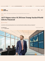 ALT5 Sigma raises $1.5B from Trump-backed World Liberty Financial - AMBCrypto