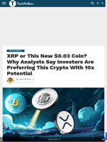 XRP or This New $0.03 Coin? Why Analysts Say Investors Are Preferring This Crypto With 10x Potential - TechBullion