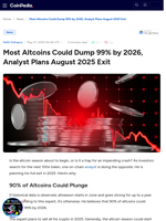Most Altcoins Could Dump 99% by 2026, Analyst Plans August 2025 Exit