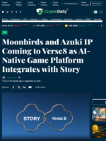 Moonbirds and Azuki IP Coming to Verse8 as AI-Native Game Platform Integrates with Story - Crypto Daily