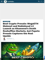 Best Crypto Presale: MegaETH Mainnet and Robinhood L2 Launch as Khamenei’s Death Reshuffles Markets, but Pepeto Presale Captures the Real Upside - TechBullion