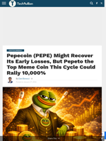 Pepecoin (PEPE) Might Recover Its Early Losses, But Pepeto the Top Meme Coin This Cycle Could Rally 10,000% - TechBullion