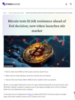 Bitcoin tests $116K resistance ahead of Fed decision; new token launches stir market - CoinJournal