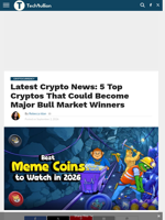 Latest Crypto News: 5 Top Cryptos That Could Become Major Bull Market Winners - TechBullion