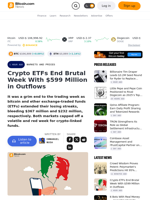 Crypto ETFs End Brutal Week With $599 Million in Outflows – Markets and Prices Bitcoin News