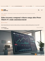 Ether treasury company's shares surge after Peter Thiel's 9% stake announcement - AMBCrypto