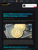 Arca's Jeff Dorman Critiques Coinbase CEO Over Earnings Call Remarks - Blockchain.News