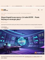 HyperLiquid team moves 2.6 mln HYPE - Panic buying or strategic play? - AMBCrypto