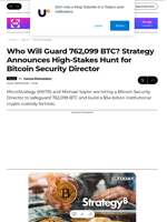 Who Will Guard 762,099 BTC? Strategy Announces High-Stakes Hunt for Bitcoin Security Director - U.Today