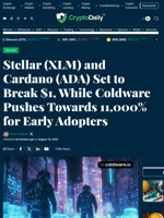 Stellar (XLM) and Cardano (ADA) Set to Break $1, While Coldware Pushes Towards 11,000% for Early Adopters - Crypto Daily