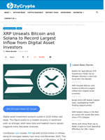 XRP Unseats Bitcoin and Solana to Record Largest Inflow from Digital Asset Investors ⋆ ZyCrypto