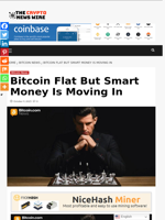 Bitcoin Flat But Smart Money Is Moving In - The Crypto News Wire