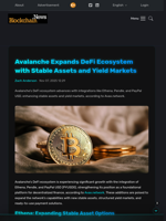 Avalanche Expands DeFi Ecosystem with Stable Assets and Yield Markets - Blockchain.News