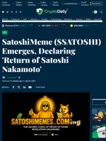 SatoshiMeme ($SATOSHI) Emerges, Declaring 'Return of Satoshi Nakamoto' - Crypto Daily