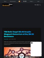 TRX Bulls Target $0.45 Despite Stagnant Momentum at Key $0.32 Resistance - Blockchain.News