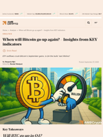 When will Bitcoin go up again? - Insights from KEY indicators - AMBCrypto