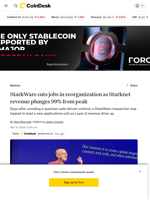 StarkWare cuts jobs in reorganization as Starknet revenue plunges 99% from peak