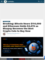 Breaking: Bitcoin Nears $114,000 and Ethereum Holds $4,074 as Blazpay Becomes the Best Crypto Coin to Buy Now  - TechBullion