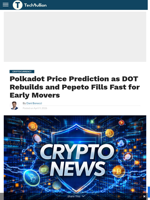 Polkadot Price Prediction as DOT Rebuilds and Pepeto Fills Fast for Early Movers - TechBullion