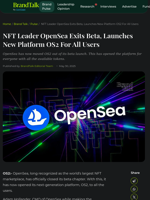 NFT Leader OpenSea Exits Beta, Launches New Platform
