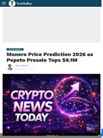 Monero Price Prediction 2026 as Pepeto Presale Tops $8.1M - TechBullion