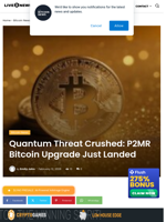 Quantum Threat Crushed: P2MR Bitcoin Upgrade Just Landed | Live Bitcoin News
