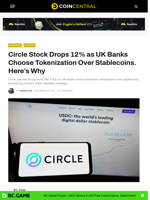 Circle Stock Drops 12% as UK Banks Choose Tokenization Over Stablecoins. Here's Why - CoinCentral