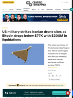 US military strikes Iranian drone sites as Bitcoin drops below $77K with $300M in liquidations