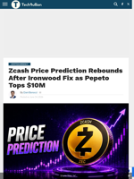 Zcash Price Prediction Rebounds After Ironwood Fix as Pepeto Tops $10M - TechBullion