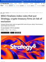 MSCI finalizes index rules that put Strategy, crypto treasury firms at risk of exclusion | The Block