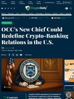 OCC’s New Chief Could Redefine Crypto-Banking Relations in the U.S. - Crypto Daily