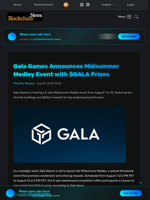 Gala Games Announces Midsummer Medley Event with $GALA Prizes - Blockchain.News