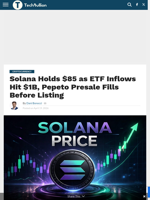Solana Holds $85 as ETF Inflows Hit $1B, Pepeto Presale Fills Before Listing - TechBullion