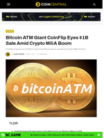 Bitcoin ATM Giant CoinFlip Eyes $1B Sale Amid Crypto M&A Boom