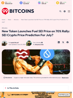 New Token Launches Fuel SEI Price on 70% Rally: SEI Crypto Price Prediction For July? - 99Bitcoins