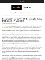 Superset Secures TradFi Backing to Bring Stablecoin FX Onchain