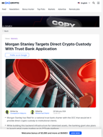Banking Giant Morgan Stanley Wants to Double Down on Crypto