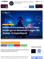 MrBeast Increases ASTER Token Holdings as Revenue Surges 10x Ahead of Hyperliquid | Live Bitcoin News