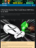 4 Powerful Factors That Could Boost XRP Price 5x in 2025