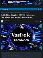 Bybit Lists Ripple’s RLUSD Following BlackRock and VanEck Integration