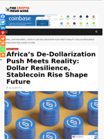 Africa’s De-Dollarization Push Meets Reality: Dollar Resilience, Stablecoin Rise Shape Future - The Crypto News Wire