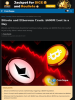 Bitcoin and Ethereum Crash: $600M Lost in a Day