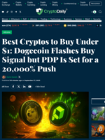 Best Cryptos to Buy Under $1: Dogecoin Flashes Buy Signal but PDP Is Set for a 20,000% Push - Crypto Daily