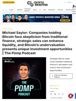 Michael Saylor: Companies holding Bitcoin face skepticism from traditional finance, strategic sales can enhance liquidity, and Bitcoin's undervaluation presents unique investment opportunities | The Pomp Podcast